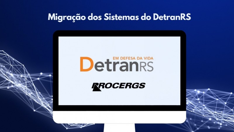 Migração dos Sistemas do DetranRS